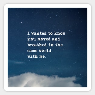 Moved and breathed - Fitzgerald in the night sky Sticker